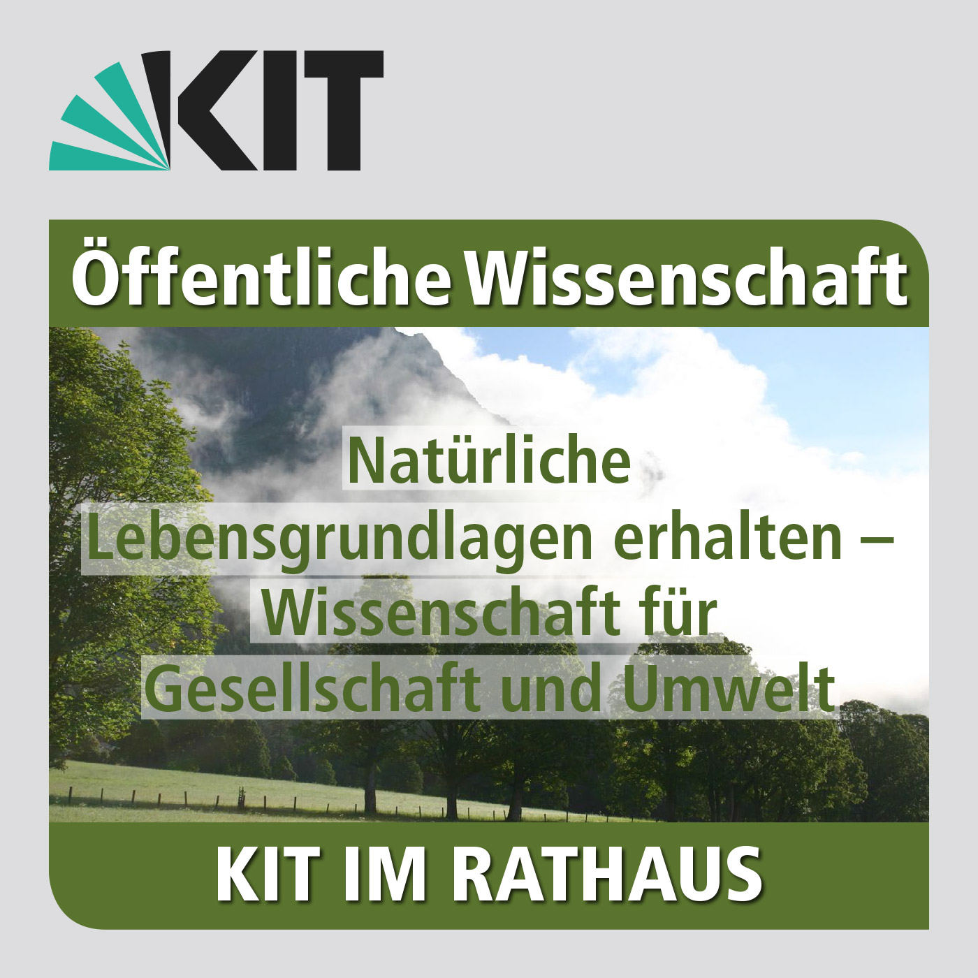 KIT im Rathaus, 16.06.2016: Natürliche Lebensgrundlagen erhalten - Wissenschaft für Gesellschaft und Umwelt